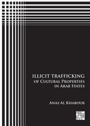 Illicit Trafficking of Cultural Properties in Arab States-9781803273389