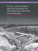 Villas, Sanctuaries and Settlement in the Romano-British Countryside : New Perspectives and Controversies-9781803273808