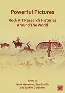 Powerful Pictures: Rock Art Research Histories around the World-9781803273884