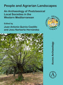 People and Agrarian Landscapes: An Archaeology of Postclassical Local Societies in the Western Mediterranean-9781803274379