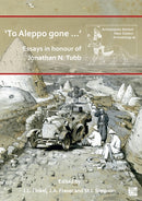 `To Aleppo gone .': Essays in honour of Jonathan N. Tubb-9781803274706
