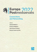 Europa Postmediaevalis 2022 : Connections and Networking-9781803274898