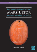 Les Representations de Mars Ultor Sur Les Pierres Gravees-9781803275093