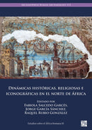 Dinamicas Historicas, Religiosas E Iconograficas En El Norte de Africa-9781803277455