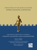 Frontiers of the Roman Empire: The Roman Frontier in Georgia : ????? ???????? ?????????: ??????? ????????? ???? ????????????-9781803277530