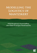 Modelling the Logistics of Mantzikert-9781803277998
