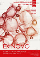 Balkan Archaeology as a Laboratory : Ex Novo: Journal of Archaeology 7 (2022) & 8 (2023)-9781803278032