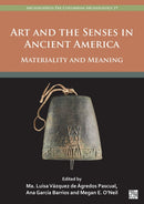 Art and the Senses in Ancient America