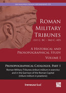Roman Military Tribunes (First Century BC to Third Century Ad)