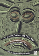Producers, Traders and Consumers in Urban Societies in Southern Britain and Europe : Post-Excavation and Museum Studies Presented to Professor Mark Brisbane-9781803279237