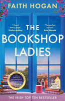 The Bookshop Ladies : The perfect uplifting story of friendship and community, shortlisted for the 2024 An Post Irish Book Awards-9781803282596