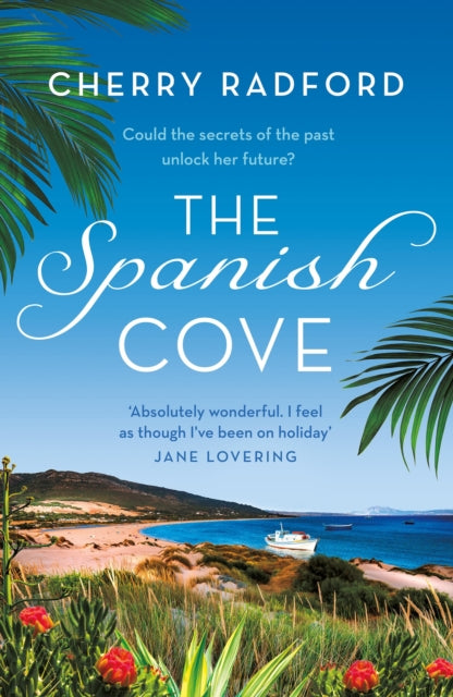 The Spanish Cove : Escape to Spain with this heartwarming summer romance!-9781803283890