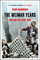 The Weimar Years : Rise and Fall 1918-1933-9781803284798