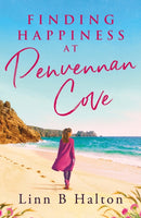 Finding Happiness at Penvennan Cove : A gorgeous uplifting romantic comedy to escape to Cornwall with in summer 2024-9781803289366