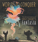 Worlds to Conquer: The Art & Making of Walt Disney's Fantasia-9781803367064