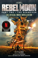 Rebel Moon Part Two - The Scargiver: The Official Novelization-9781803367330