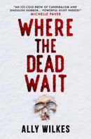 Where the Dead Wait-9781803367545