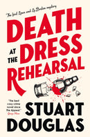 Lowe and Le Breton mysteries - Death at the Dress Rehearsal-9781803368207