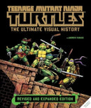 Teenage Mutant Ninja Turtles: The Ultimate Visual History (Revised and Expanded Edition)-9781803369921