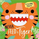 NEVER FEED A TIGER!-9781803372853