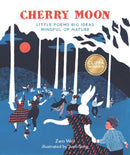 Cherry Moon : Little Poems Big Ideas Mindful of Nature-9781803380841