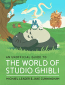 An Unofficial Guide to the World of Studio Ghibli-9781803381220