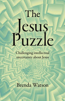 Jesus Puzzle, The : Challenging intellectual uncertainty about Jesus-9781803410128