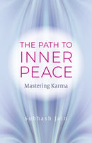 Path to Inner Peace, The : Mastering Karma-9781803410203