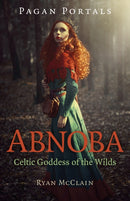 Pagan Portals - Abnoba : Celtic Goddess of the Wilds-9781803410241