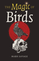 Magic of Birds, The-9781803410609