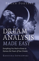 Pagan Portals - Dream Analysis Made Easy : Everything You Need to Know to Harness the Power of Your Dreams-9781803411781
