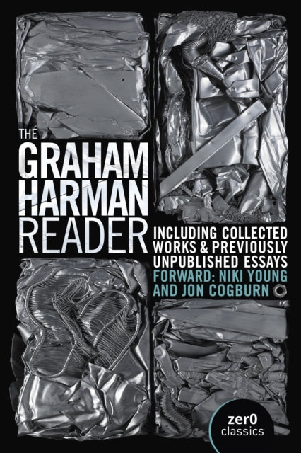 Graham Harman Reader, The – Including Previously Unpublished Material