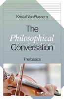 Philosophical Conversation, The : The Basics-9781803412719
