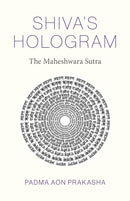 Shiva's Hologram : The Maheshwara Sutra-9781803413341