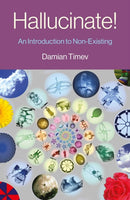 Hallucinate! : An Introduction to Non-Existing-9781803413563
