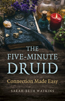 Five-Minute Druid, The : Connection Made Easy-9781803413808
