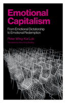 Emotional Capitalism - From Emotional Dictatorship to Emotional Redemption-9781803414508