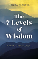 7 Levels of Wisdom, The - A Path to Fulfillment-9781803414706