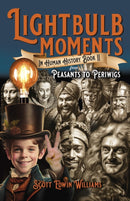 Lightbulb Moments in Human History (Book II) : From Peasants to Periwigs-9781803415024