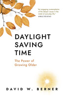 Daylight Saving Time : The Power of Growing Older-9781803415116
