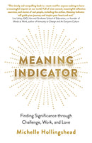 Meaning Indicator – Finding Significance through Challenge, Work, and Love