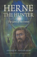 Herne the Hunter : The Lord of the Forest-9781803415277
