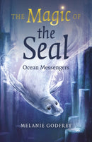 Magic of the Seal, The : Ocean Messengers-9781803416069