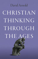 Christian Thinking through the Ages-9781803416151