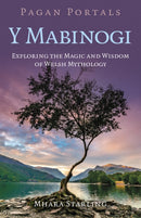 Pagan Portals  Y Mabinogi : Exploring the Magic and Wisdom of Welsh Mythology-9781803416649