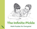 Infinite Pickle, The : Math Puzzles for Everyone!-9781803416854