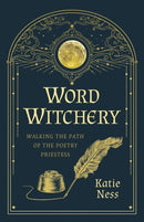Word Witchery : Walking the Path of the Poetry Priestess-9781803417066