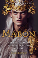 Pagan Portals - Mabon : Discovering the Celtic God of Hunting, Healing and Harp-9781803417493