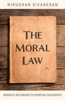 Moral Law, The – Morality According to Spiritual Philosophy