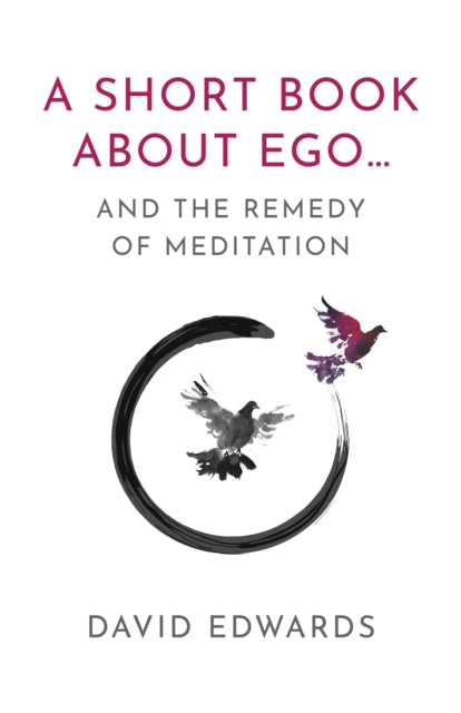A Short Book About Ego... : and the Remedy of Meditation-9781803418162